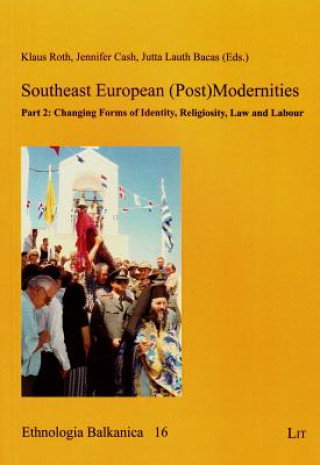 Carte Southeast European (Post)Modernities Klaus Roth