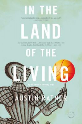 Könyv In the Land of the Living Austin Ratner