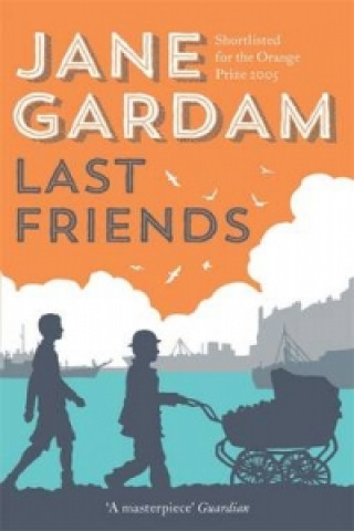 Kniha Last Friends Jane Gardam