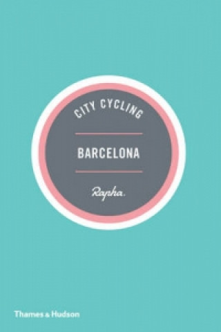 Kniha City Cycling Barcelona Andrew Edwards