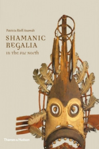 Carte Shamanic Regalia in the Far North Patricia Anawalt