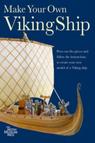Könyv Make Your Own Viking Ship British Museum Press