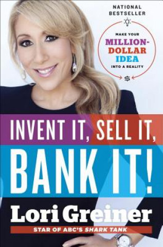 Książka Invent It, Sell It, Bank It! Lori Greiner