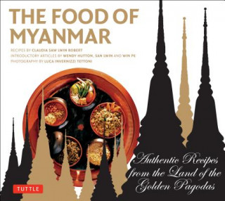 Buch Food of Myanmar Claudia Saw Lwin Robert