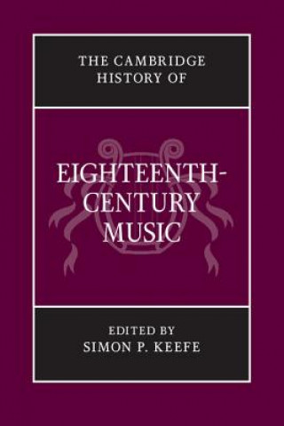 Buch Cambridge History of Eighteenth-Century Music Simon P. Keefe