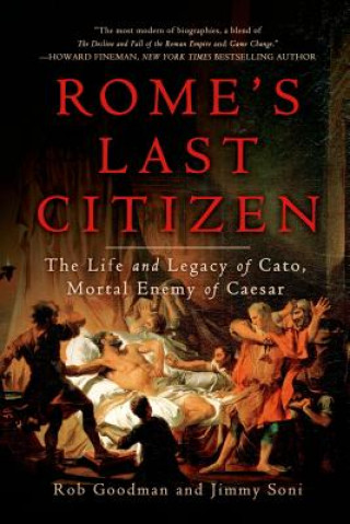 Книга Rome'S Last Citizen Rob Goodman & Jimmy Soni