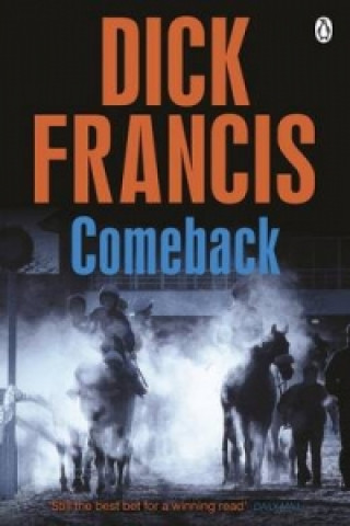 Könyv Comeback Dick Francis