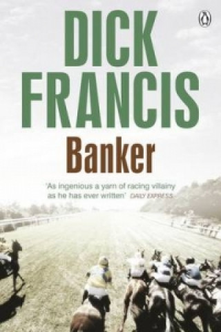 Kniha Banker Dick Francis