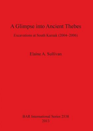 Carte Glimpse into Ancient Thebes Elaine A. Sullivan