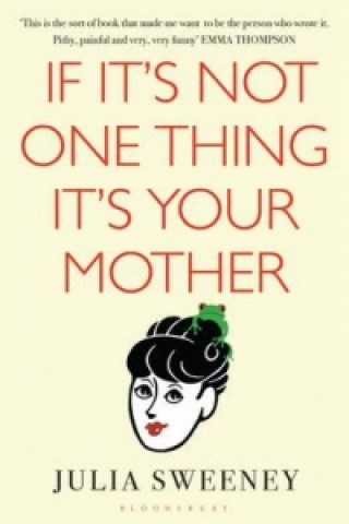 Carte If It's Not One Thing, It's Your Mother Julia Sweeney