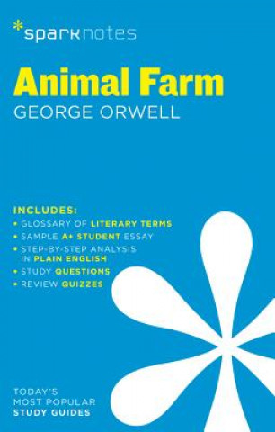 Kniha Animal Farm SparkNotes Literature Guide SparkNotes Editors