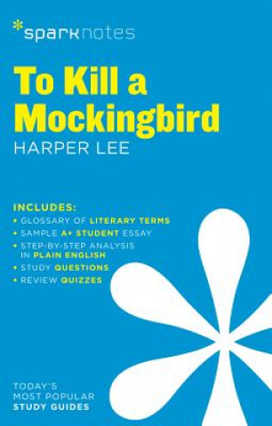 Книга To Kill a Mockingbird SparkNotes Literature Guide SparkNotes Editors