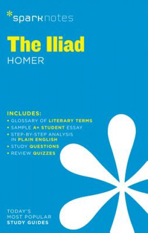 Kniha Iliad Sparknotes Literature Guide SparkNotes Editors