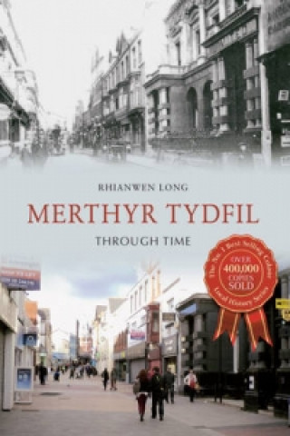Könyv Merthyr Tydfil Through Time Kathryn Jane Sellwood