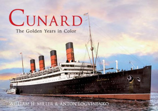 Kniha Cunard the Golden Years in Colour William Miller