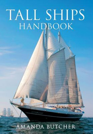 Kniha Tall Ships Handbook Amanda Butcher
