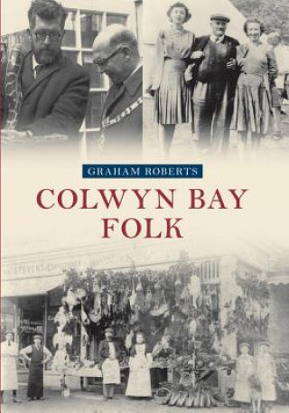 Könyv Colwyn Bay Folk Graham Roberts