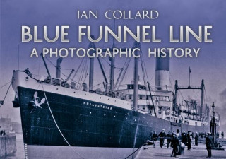 Kniha Blue Funnel Line Ian Collard