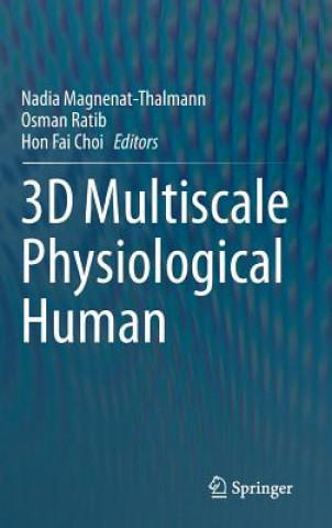 Kniha 3D Multiscale Physiological Human Nadia Magnenat-Thalmann