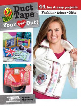 Книга Duct tape your heart out! House