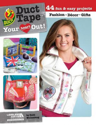 Książka Duct tape your heart out! House