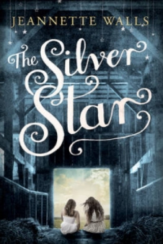 Könyv Silver Star Jeannette Walls