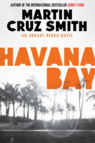 Livre Havana Bay Martin Cruz Smith