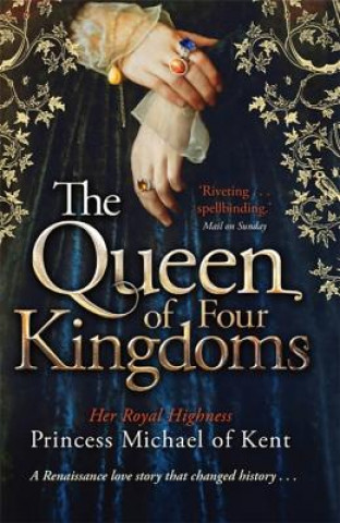 Könyv Queen Of Four Kingdoms Princess Michael of Kent