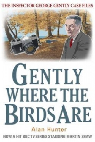 Buch Gently Where The Birds Are Alan Hunter