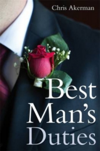 Книга Best Man's Duties Chris Akerman