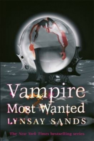 Knjiga Vampire Most Wanted Lynsay Sands