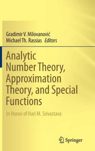 Carte Analytic Number Theory, Approximation Theory, and Special Functions Gradimir V. Milovanovic