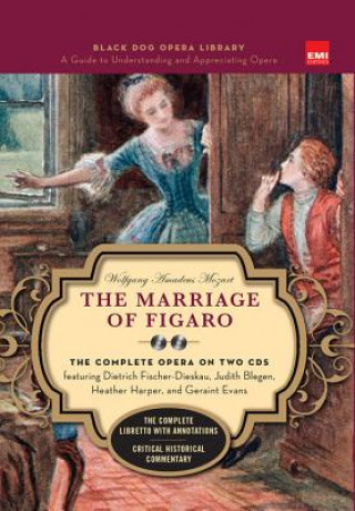 Könyv Marriage Of Figaro (Book And CDs) Wolfgang Amadeu Mozart