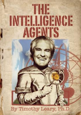 Kniha Intelligence Agents Timothy Leary