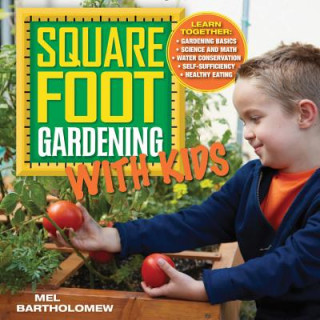 Książka Square Foot Gardening with Kids Mel Bartholomew