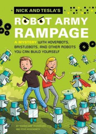 Kniha Nick and Tesla's Robot Army Rampage Bob Pflugfelder