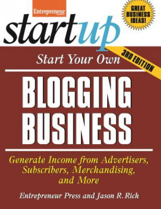Kniha Start Your Own Blogging Business Jason Rich