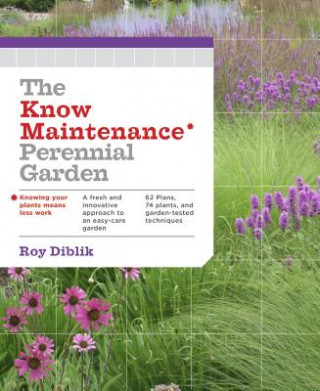 Książka Know Maintenance Perennial Garden Roy Diblik