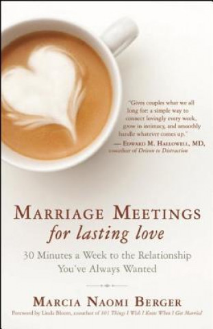 Kniha Marriage Meetings for Lasting Love Marcia Naomi Berger