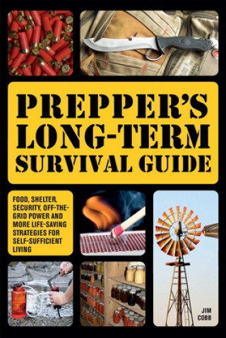 Könyv Prepper's Long-term Survival Guide Jim Cobb