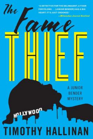 Книга Fame Thief (Junior Bender #3) Timothy Hallinan