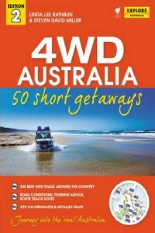 Livre 4WD Australia: 50 Short Getaways 2nd ed Linda Lee Rathbun