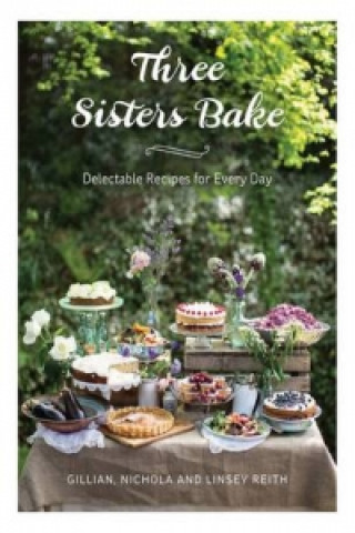 Kniha Three Sisters Bake Gillian Reith