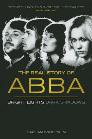 Книга Abba: Bright Lights Dark Shadows Carl Magnus Palm