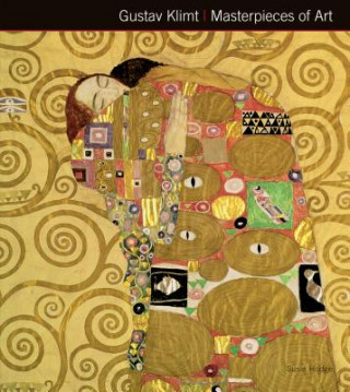 Könyv Gustav Klimt Masterpieces of Art Susie Hodge