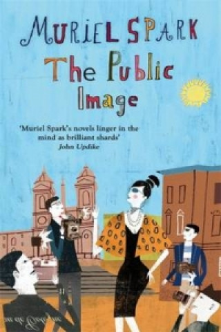 Kniha Public Image Muriel Spark