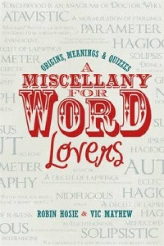 Könyv Miscellany for Word Lovers Robin Hosie