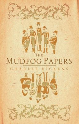 Könyv Mudfog Papers Charles Dickens