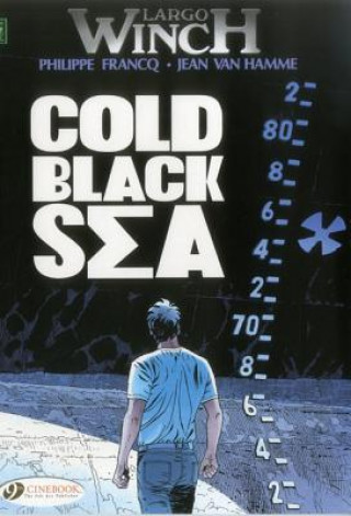 Könyv Largo Winch 13 - Cold Black Sea Jean van Hamme
