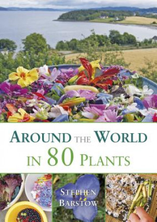 Książka Around the world in 80 plants Stephen Barstow